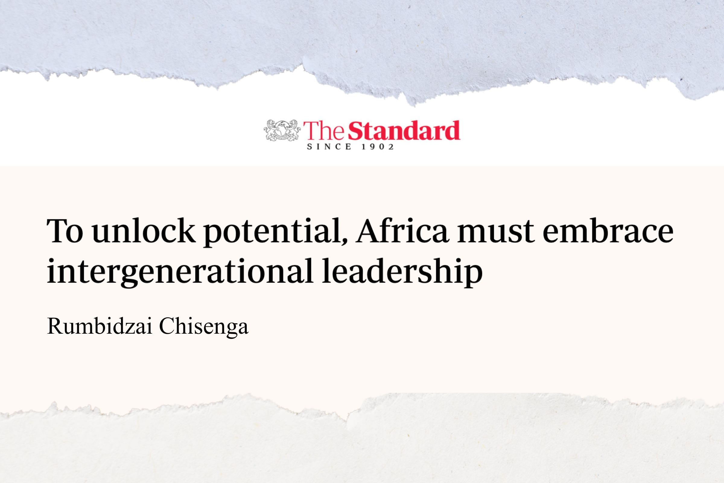 Rumbidzai Chisenga’s perspectives on Africa’s long-term potential published by The Standard